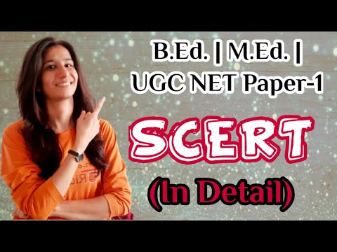 SCERT | B.Ed. | M.Ed. | UGC NET Paper-1 Higher Education | Inculcate Learning | By Ravina