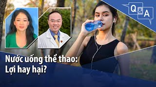 Nước uống thể thao: Lợi hay hại? | VOA