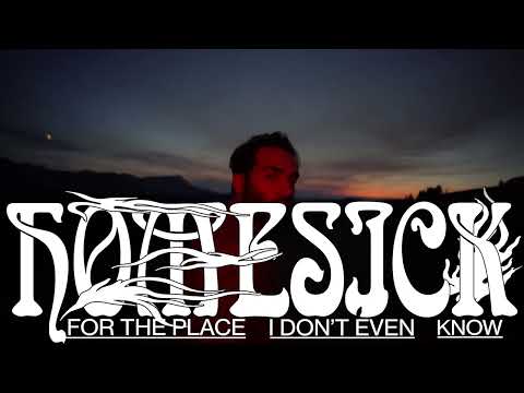 Homesick For The Place I Don't Even Know (feat. Sam Valdez)