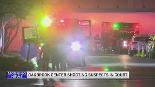 Oakbrook Center shooting suspects due in bond court Tuesday