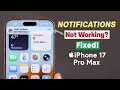 إصلاح مشكلة عدم عمل الإشعارات على IPhone 17 Pro Max Pro 