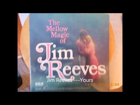 Jim Reeves     Yours