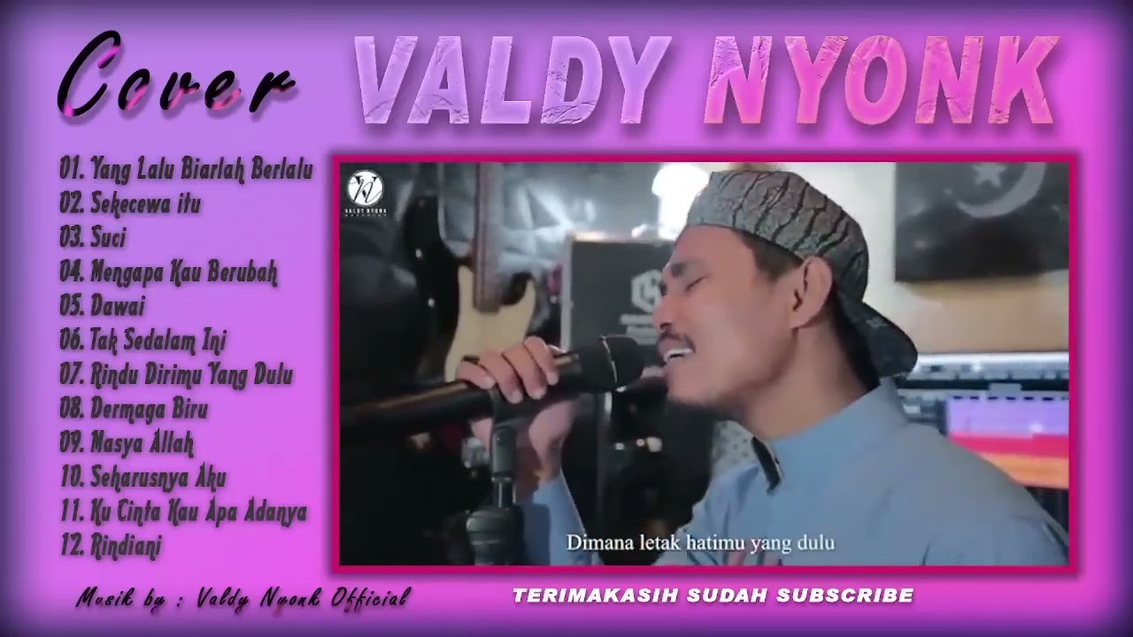VALDY NYONK   Full Album - Yang Lalu Biarlah Berlalu