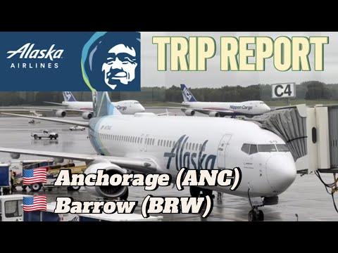 🇺🇸 TRIP REPORT | ALASKA AIRLINES | Anchorange ( ANC) Barrow ( BRW)