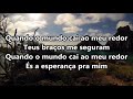 Quando o mundo cai ao meu redor - Livres para Adorar (Playback Legendado)