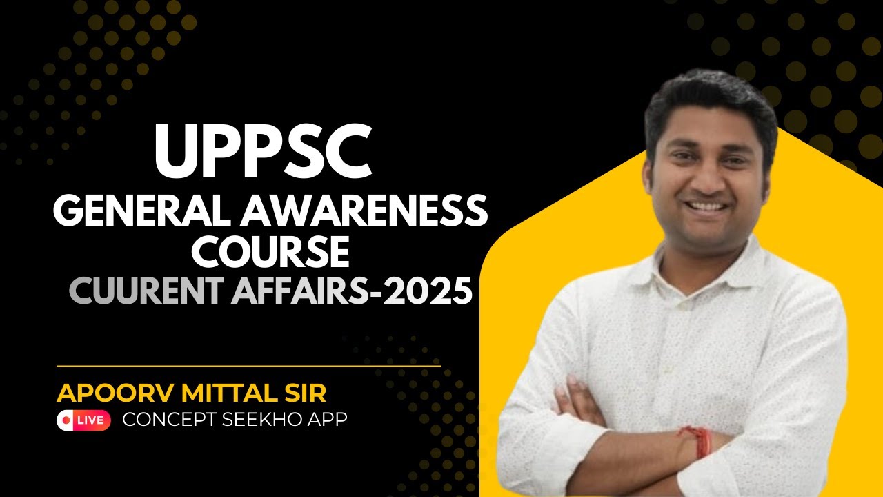 UPPSC DENTAL SURGEON 2026 Current Affairs L-7