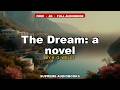 The Dream: a novel by H. G. Wells - Full Audiobook