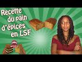 RECETTE DU PAIN D'ÉPICES (SIMPLE ET FACILE) EN LANGUE DES SIGNES - LSF (+ SOUS-TITRES)