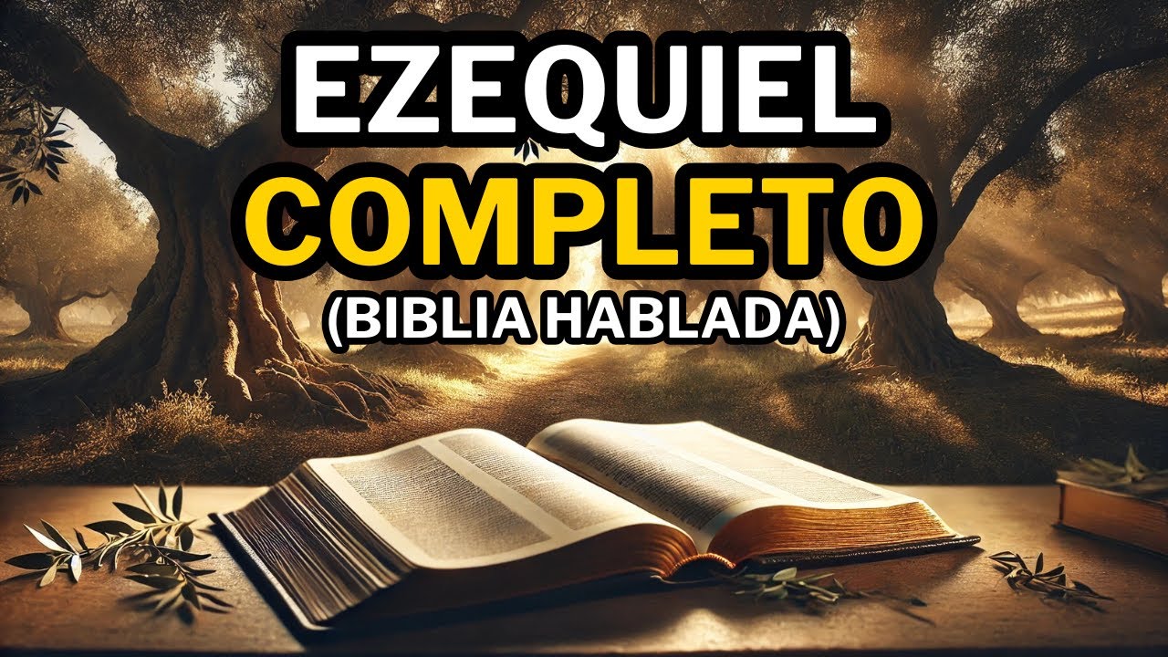 Libro de Ezequiel (COMPLETO) | Biblia Hablada 📖 | Biblia en Audio
