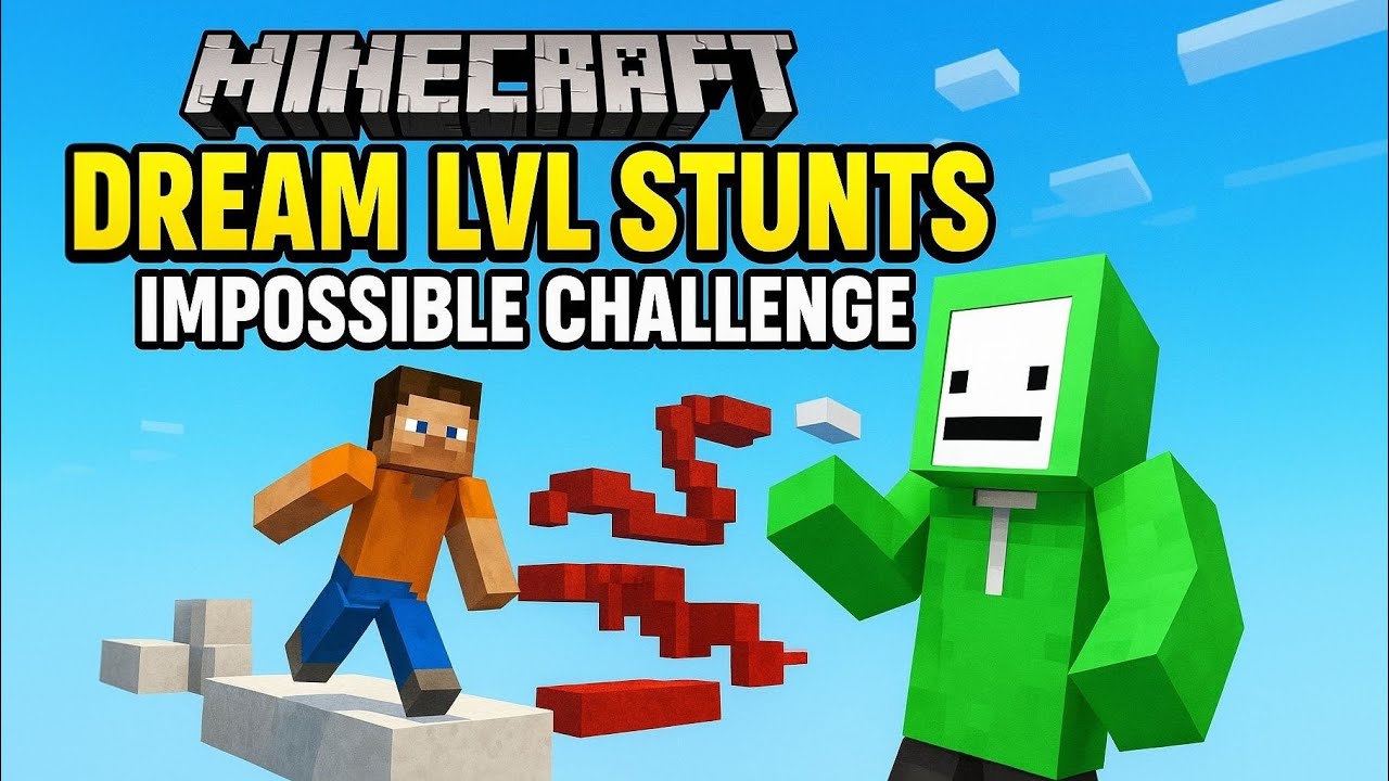 Minecraft Dream Lvl Stunts (IMPOSSIBLE Challenge)