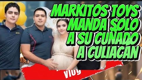 Markitos Toys manda solo a Paul Valenzuela a Culiacán