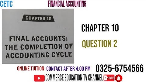 Financial Accounting/I.Com/B.Com/ADC - Lecture 82
