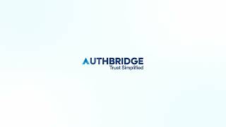 Authbridge - Trust Simplified