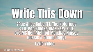 2Pac, Pop Smoke - Write This Down (ft. Biggie, DMX, Eazy-E, Ice Cube, Snoop Dogg, Dr.dre) (Lyrics)