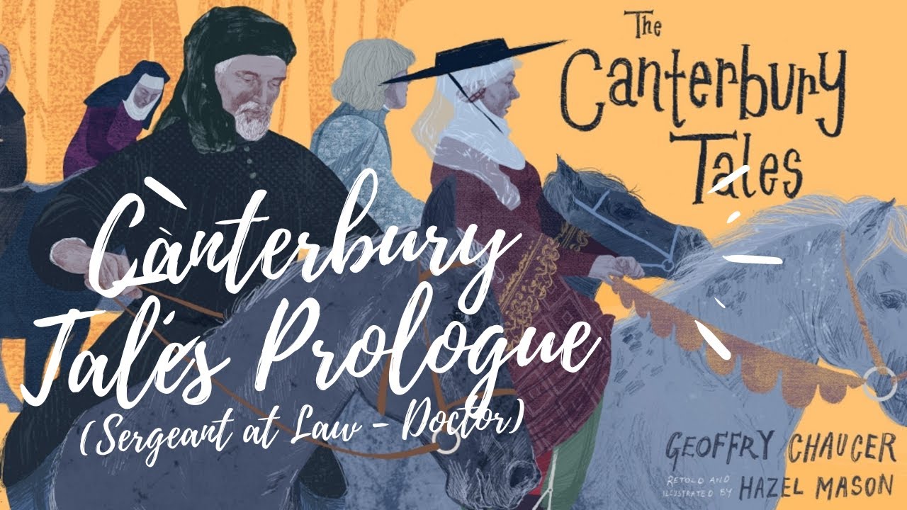Canterbury Tales Part 3 Lecture Notes (Sergeant at Law - Doctor) - YouTube