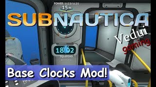 Subnautica Guide | Base Clocks Mod! @Vedui42