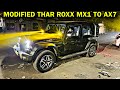 Modified Thar Roxx 2025 | Thar Roxx Mx1 to Ax7L 🤩 Thar Roxx modification with Price