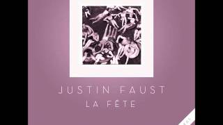 Justin Faust - La Fête