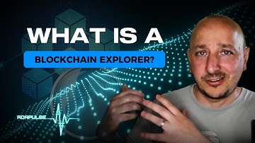 What is a Blockchain Explorer?