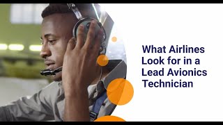 What Airlines Look for in a Lead Avionics Technician