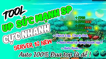 [Tool Ngọc Rồng] - Tool Up Sức Mạnh Auto 100% Hỗ Trợ Đua Top Server 10 Cực Đỉnh