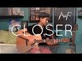 The Chainsmokers - Closer ft. Halsey - Cover (Fingerstyle Guitar)