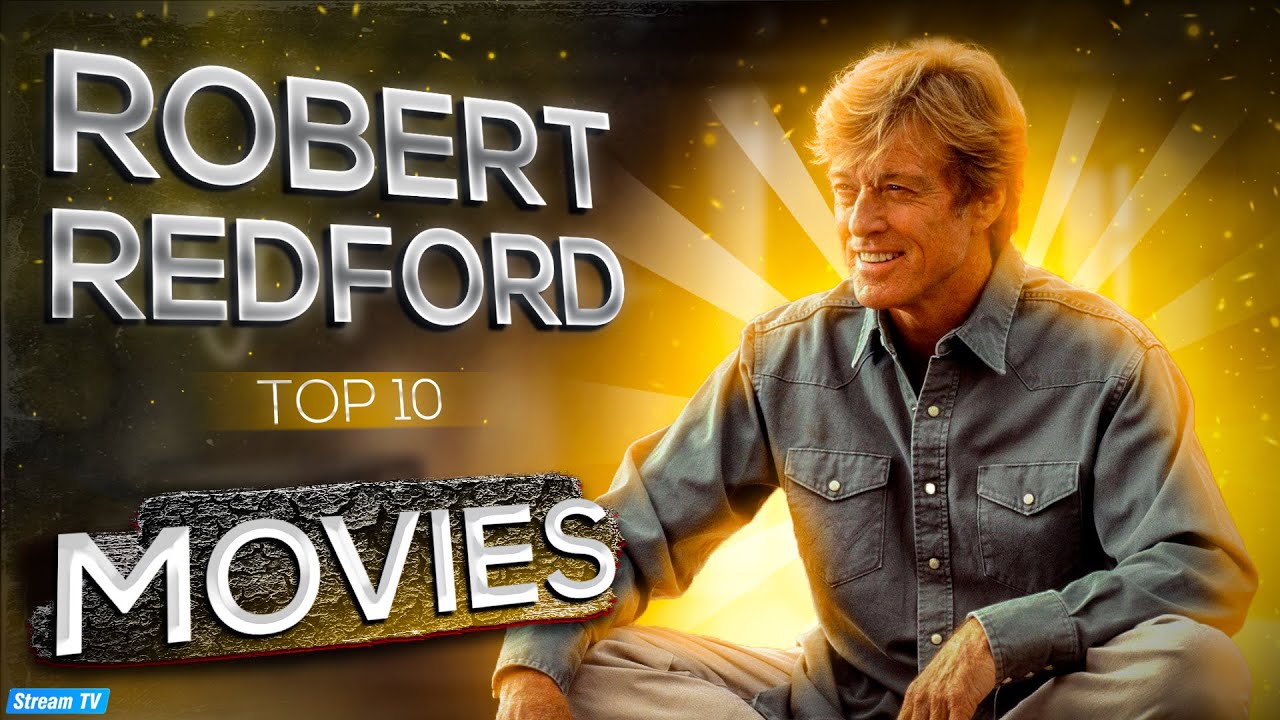 Robert Redford Movies List Robert Redford Movies List