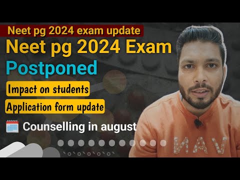 neet pg 2024 exam date / neet pg 2024 exam date postponed / neet pg 2024 application form date