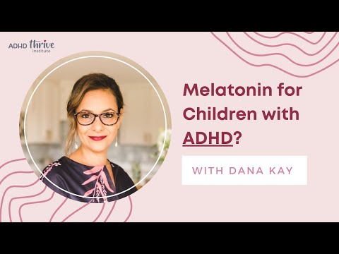 What is Melatonin for Children with ADHD? thumbnail