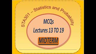 🔥 STA301 Quiz Lectures 13 to 19 | Grand Quiz Preparation 💯 Most Important Questions