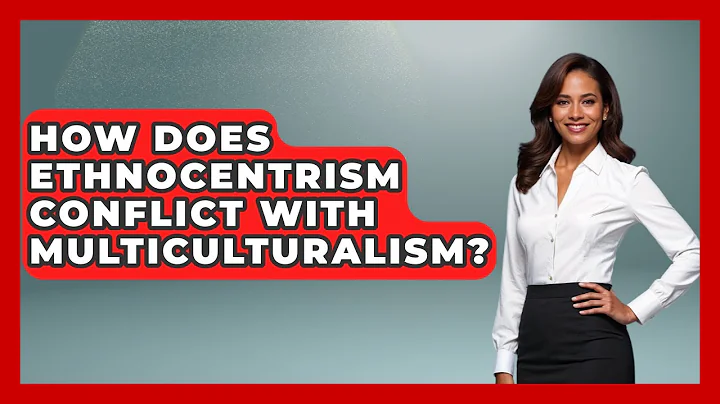 How Does Ethnocentrism Conflict With Multiculturalism? - Your Civil Rights Guide