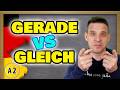 gerade VS gleich | The Simple Difference (Meaning & Usage)