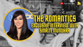 The Romantics - Exclusive interview with Smriti Mundhra on Popcorn Pixel