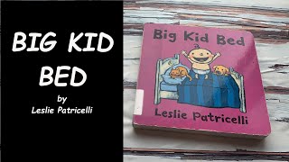 Read aloud Book - Big Kid Bed