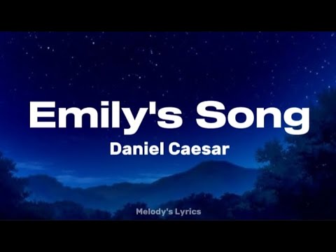 Daniel Caesar - Emily's Song (Lyrics) - YouTube