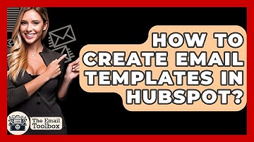 How To Create Email Templates In HubSpot? - TheEmailToolbox.com
