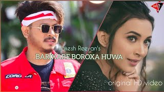 Miniatura de "BARIXARE BOROXA HUWA || RAKESH REEYAN || assamese romantic song 2019"