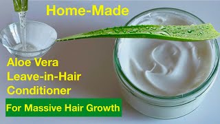 Fresh Aloe Vera Leave-In-Hair Conditioner For A Healthy Strong And Massive Hair Growth Homemade