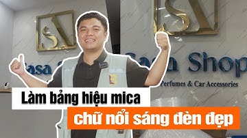 Làm bảng hiệu mica chữ nổi sáng đèn đẹp | Quảng Cáo Bảo Long | Làm Biển Quảng Cáo tại Hà Nội