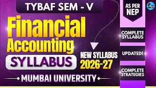 TYBAF Sem 5 Financial Accounting Syllabus | Mumbai University | As Per NEP 2026-27