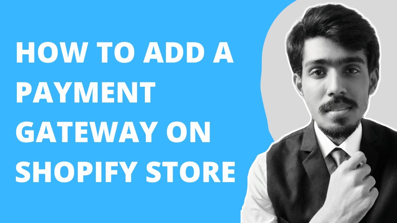 HOW TO ADD A PAYMENT GATEWAY ON SHOPIFY STORE - YouTube