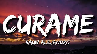 Rauw Alejandro - Curame (Letra/Lyrics)