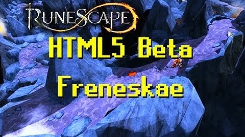 RuneScape HTML5 Freneskae (Max Settings) HD