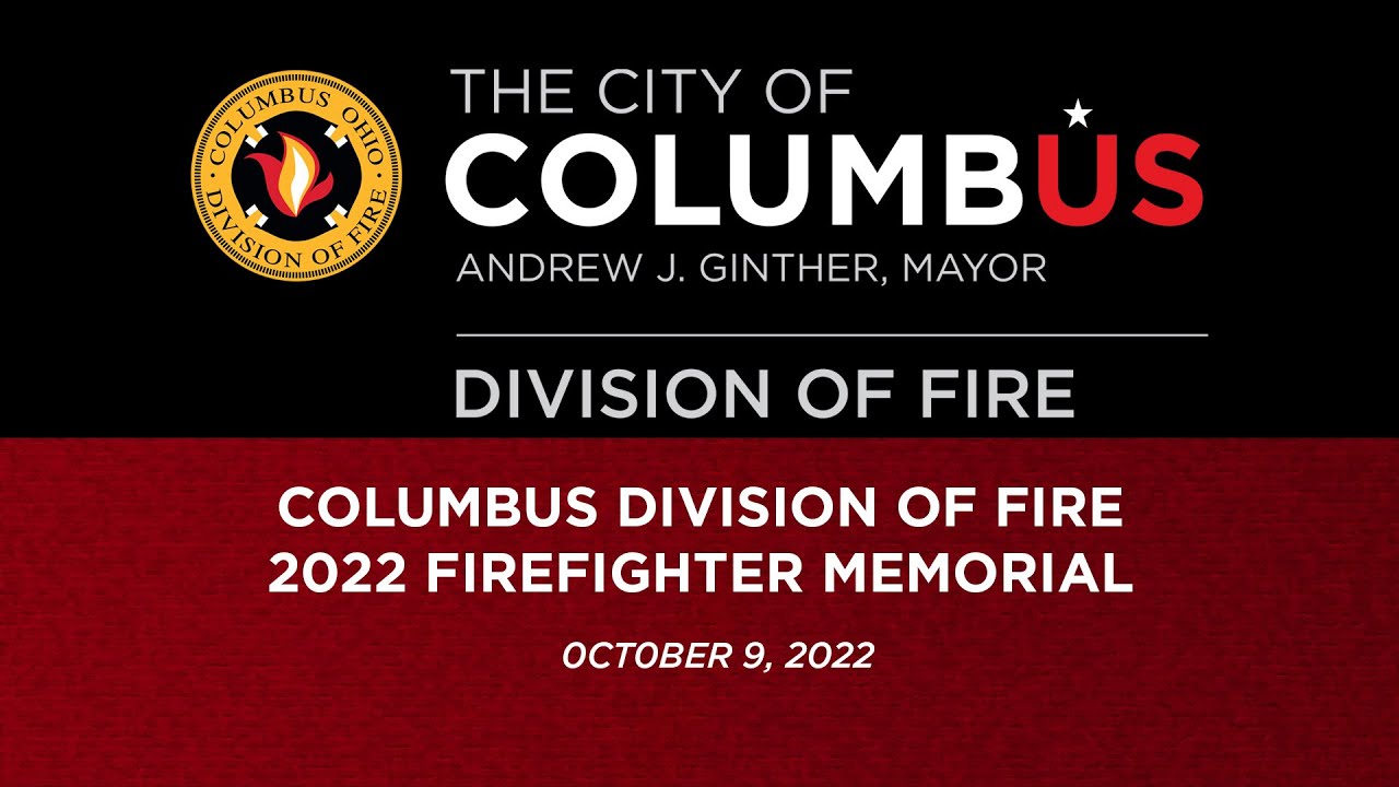 Columbus Division of Fire 2022 Firefighter Memorial - YouTube