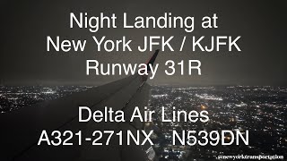 ✈️ Night Landing at New York JFK Runway 31R | Delta A321neo N539DN | NYC Skyline Views