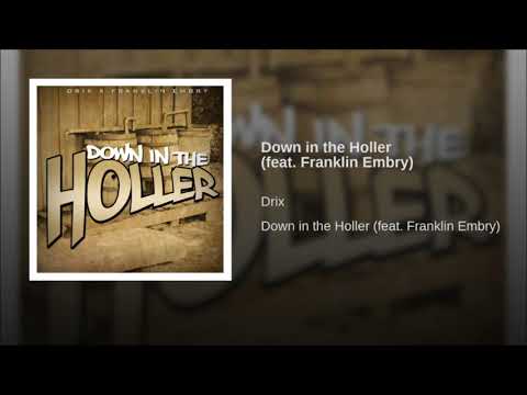 DRIX "Down In The Holler" ft. Franklin Embry