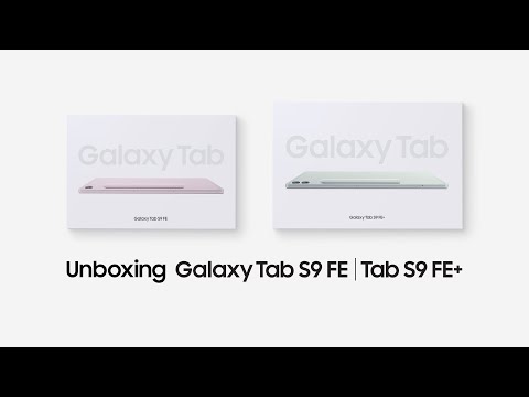 Galaxy Tab S9 FE | FE+: Official Unboxing | Samsung