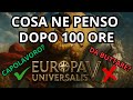 COSA PENSO DOPO 100 ORE DI EUROPA UNIVERSALIS 5 | PRIME IMPRESSIONI
