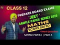 12th |Modal Test Paper 1| SECTION C| Part 3| "JEET" Sample Paper Series |CBSE PSEB NCERT