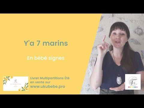 Y'a 7 marins en bébé signes
